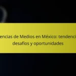 Agencias de Medios en México: tendencias, desafíos y oportunidades